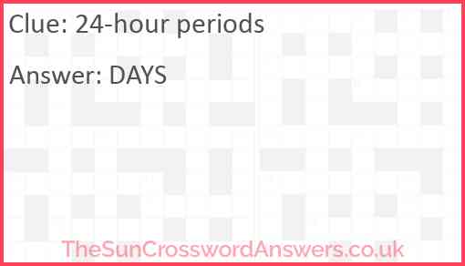 24-hour periods Answer