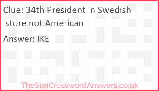 34th President in Swedish store not American Answer