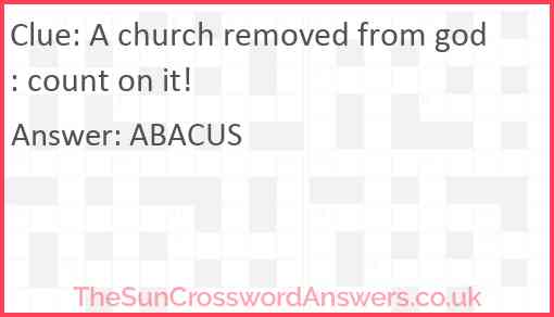 A church removed from god: count on it! Answer