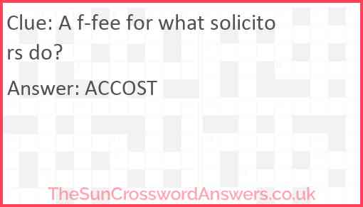 A f-fee for what solicitors do? Answer