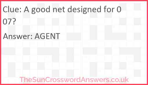A good net designed for 007? Answer