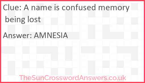 A name is confused memory being lost Answer