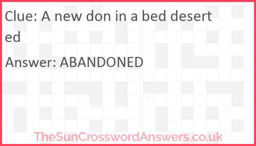 A new don in a bed deserted Answer