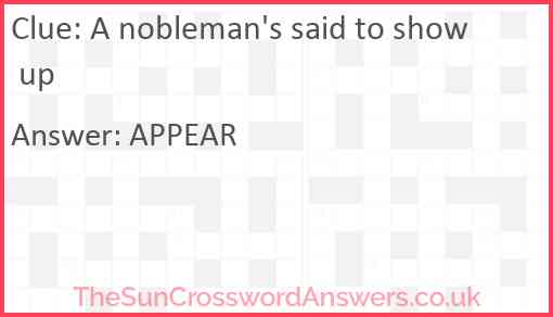 A nobleman's said to show up Answer