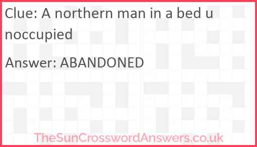 A northern man in a bed unoccupied Answer
