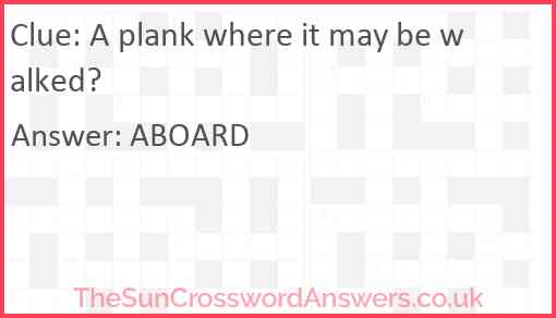 A plank where it may be walked? Answer