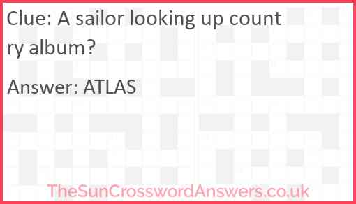 A sailor looking up country album? Answer