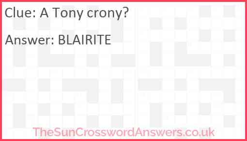 A Tony crony? Answer