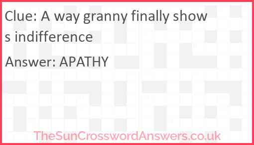 A way granny finally shows indifference Answer
