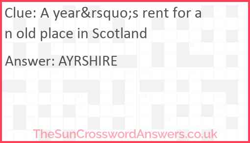 A year&rsquo;s rent for an old place in Scotland Answer