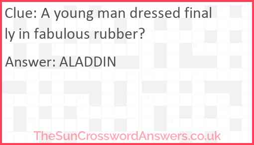A young man dressed finally in fabulous rubber? Answer