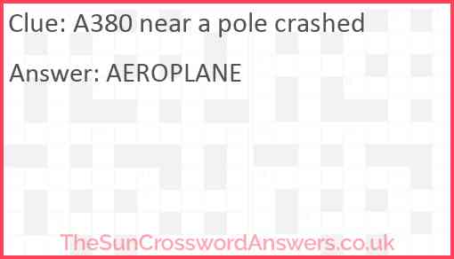 A380 near a pole crashed Answer