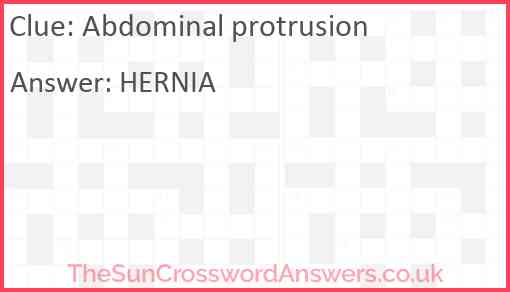 Abdominal protrusion crossword clue TheSunCrosswordAnswers co uk