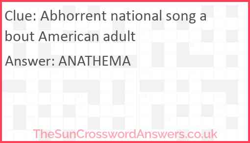 Abhorrent national song about American adult Answer