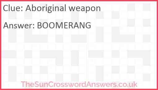 Aboriginal weapon Answer
