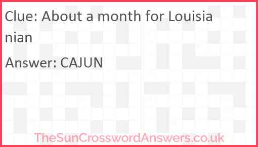 About a month for Louisianian Answer