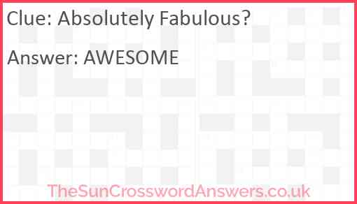 Absolutely Fabulous? Answer