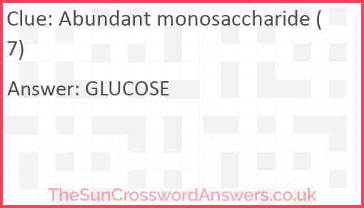 Abundant monosaccharide (7) Answer