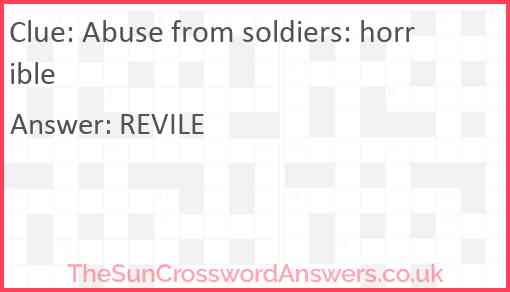 Abuse from soldiers: horrible Answer