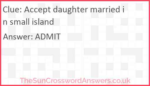 Accept daughter married in small island Answer