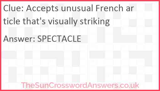 Accepts unusual French article that's visually striking Answer