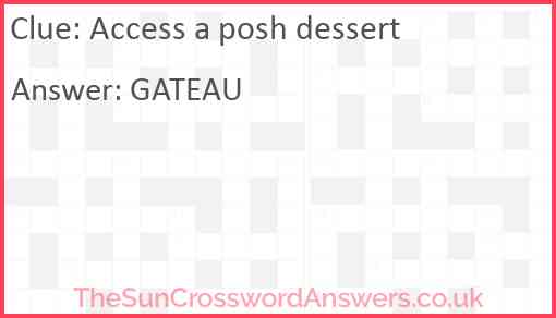 Access a posh dessert Answer