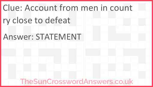 Account from men in country close to defeat Answer
