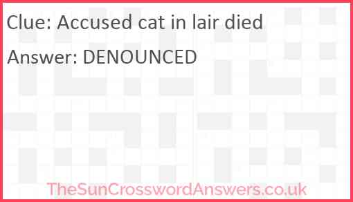 Accused cat in lair died Answer