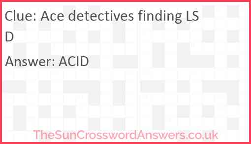 Ace detectives finding LSD Answer