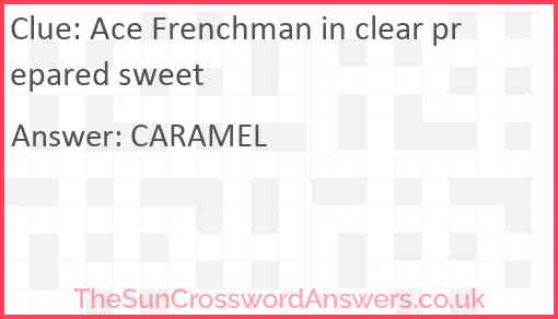Ace Frenchman in clear prepared sweet Answer