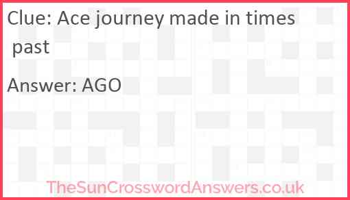 Ace journey made in times past Answer