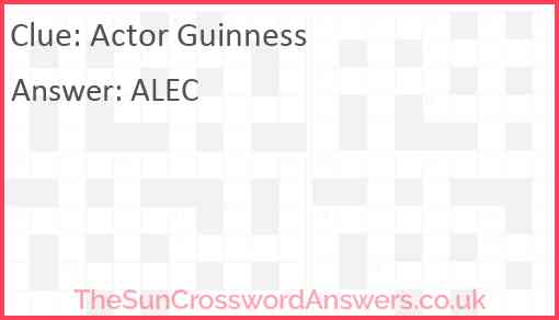 Actor Guinness crossword clue TheSunCrosswordAnswers co uk