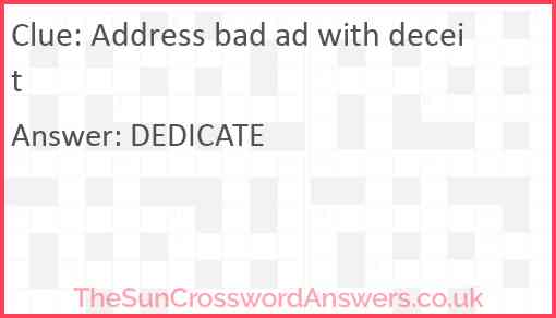 Address bad ad with deceit Answer