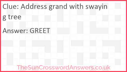 Address grand with swaying tree Answer