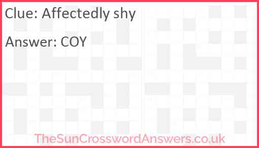 Affectedly shy Answer