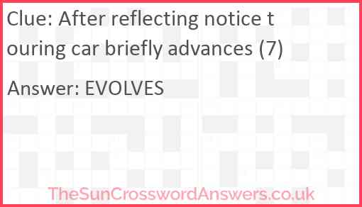 After reflecting notice touring car briefly advances (7) Answer