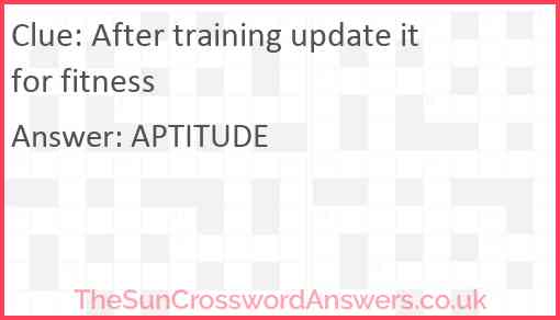 After training update it for fitness Answer