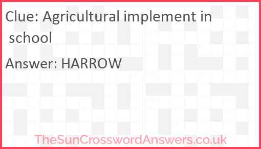 Agricultural implement in school Answer