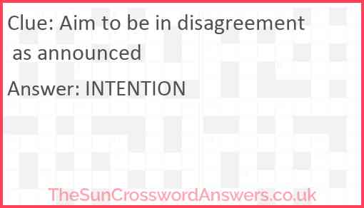 Aim to be in disagreement as announced Answer