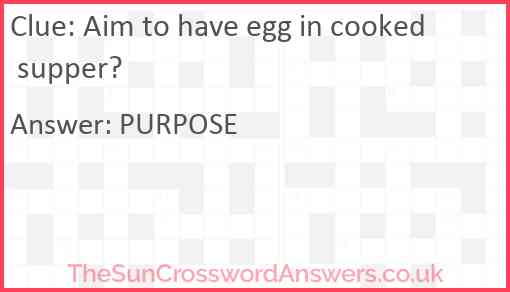 Aim to have egg in cooked supper? Answer