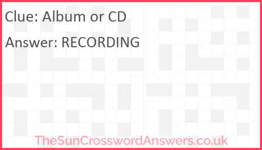 Album or CD Answer