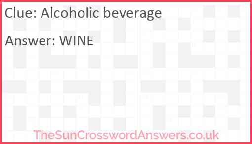Alcoholic beverage Answer