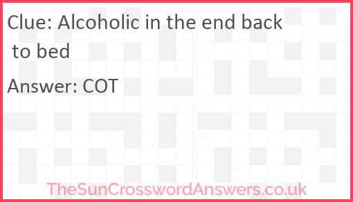 Alcoholic in the end back to bed Answer