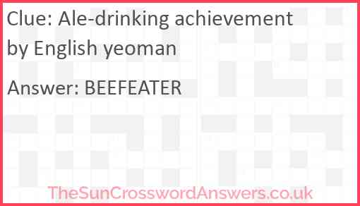 Ale-drinking achievement by English yeoman Answer