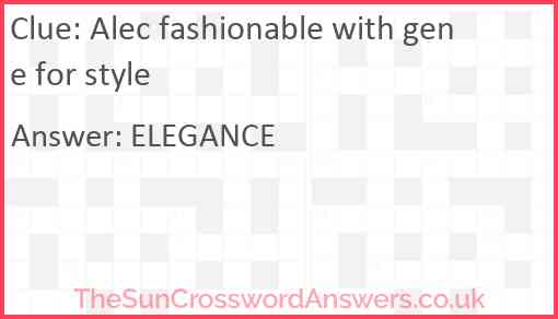 Alec fashionable with gene for style Answer