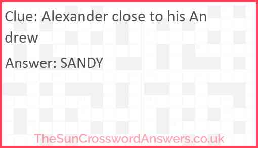 Alexander close to his Andrew Answer