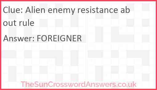 Alien enemy resistance about rule Answer