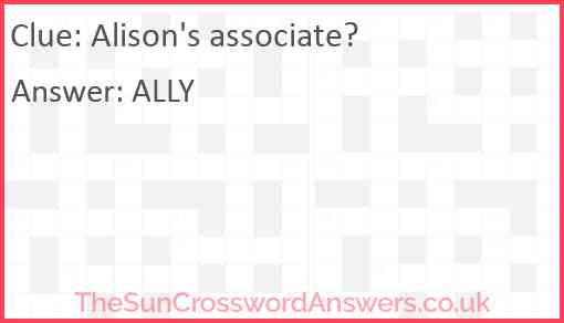 Alison's associate? Answer