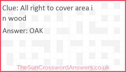 All right to cover area in wood Answer