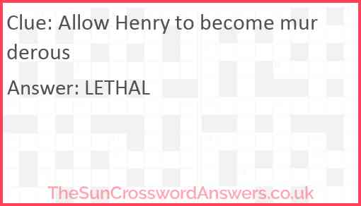Allow Henry to become murderous Answer